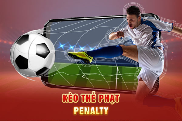 Kèo thẻ phạt penalty Kèo thẻ phạt penalty