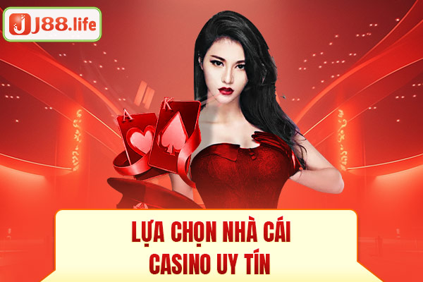 Lựa chọn nhà cái casino uy tín Lựa chọn nhà cái casino uy tín