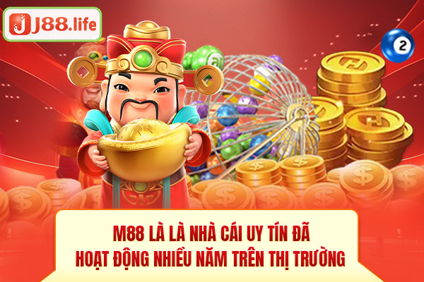 M88 là là nhà cái uy tín đã hoạt động nhiều năm trên thị trường M88 là là nhà cái uy tín đã hoạt động nhiều năm trên thị trường