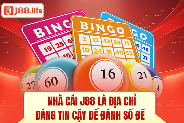 Nhà cái j88 là địa chỉ đáng tin cậy để đánh số đề Nhà cái j88 là địa chỉ đáng tin cậy để đánh số đề