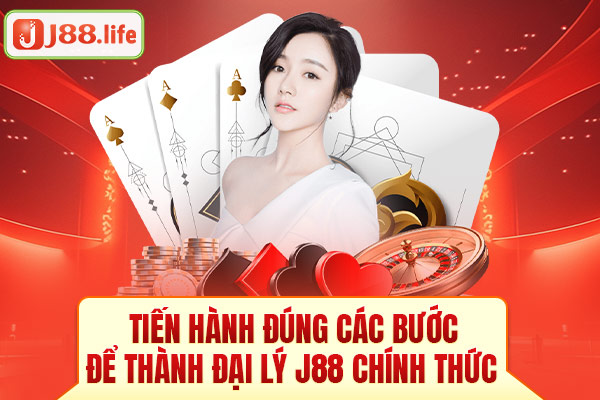 Tiến hành đúng các bước để thành đại lý J88 chính thức Tiến hành đúng các bước để thành đại lý J88 chính thức