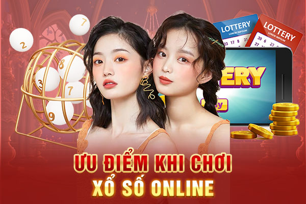 Ưu điểm khi chơi xổ số online Ưu điểm khi chơi xổ số online