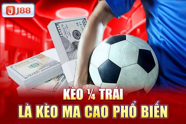Kèo ½ trái là kèo ma cao phổ biến Kèo ½ trái là kèo ma cao phổ biến